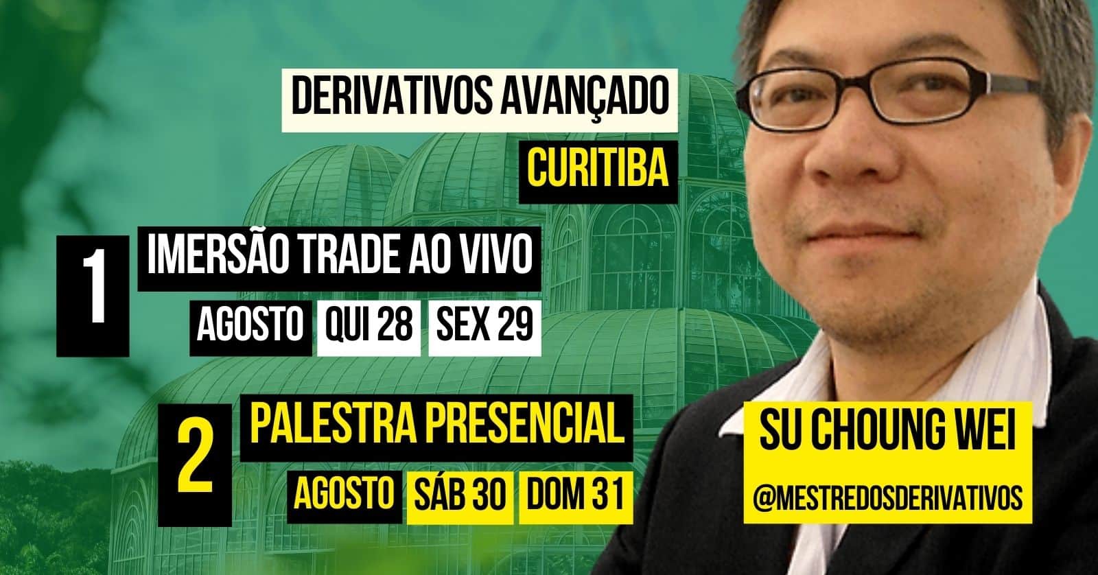 CWB Imersão TRADE ao VIVO e Palestra Presencial AGOSTO 2025